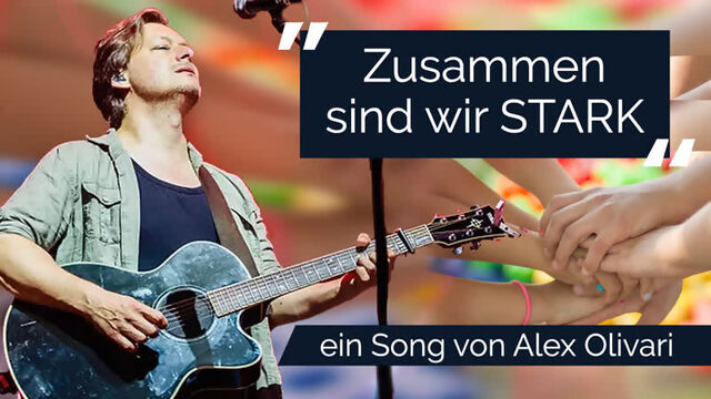 ♫ Zusammen sind wir stark ♫ – Ein Song von Alex Olivari [Kla.TV Hits]