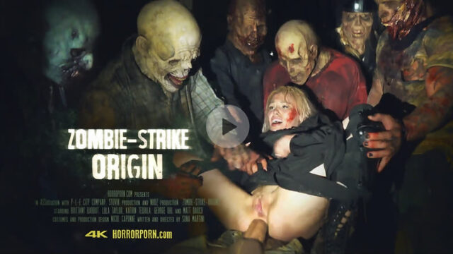 <horrorporn.com> Zombie-Strike: Origin [Anal, Blowjob, Gangbang, Torture, Lola Taylor, Brittany Bardot, Katrin Tequila]